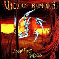 Vicious Rumors, Something Burning