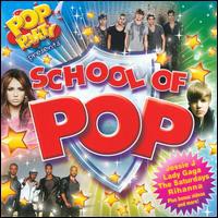 Various Artists, Pop Party Presents: School Of Pop