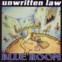Unwritten Law, Blue Room