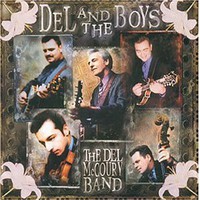 The Del McCoury Band, Del and the Boys