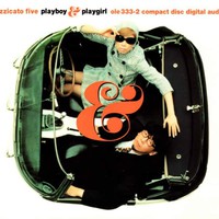 Pizzicato Five, Playboy & Playgirl