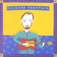 Richard Thompson, Rumor and Sigh