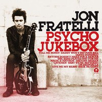 Jon Fratelli, Psycho Jukebox