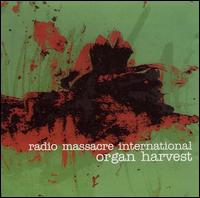 Radio Massacre International, Organ Harvest