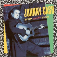 Johnny Cash, Boom Chicka Boom