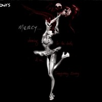 Ours, Mercy (Dancing for the Death of an Imaginary Enemy)