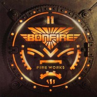 Bonfire, Fire Works