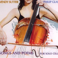 Philip Glass, Songs and Poems for Solo Cello