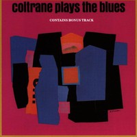John Coltrane, Coltrane Plays the Blues