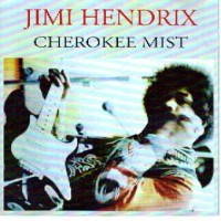 Jimi Hendrix, Cherokee Mist