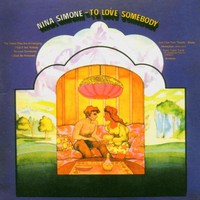 Nina Simone, To Love Somebody