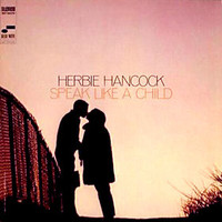 Herbie Hancock, Speak Like a Child