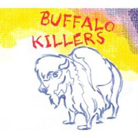 Buffalo Killers, Buffalo Killers