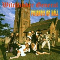 Witchfinder General, Friends of Hell