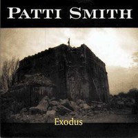 Patti Smith, Exodus