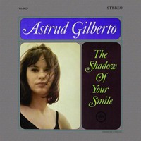 Astrud Gilberto, The Shadow of Your Smile