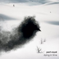 port-royal, Dying in Time