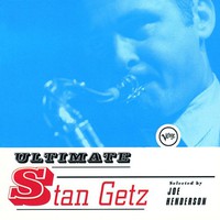 Stan Getz, Ultimate Stan Getz