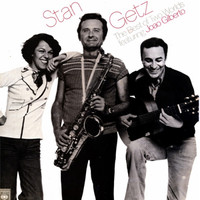 Stan Getz, The Best Of Two Worlds featuring Joao Gilberto