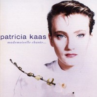 Patricia Kaas, Mademoiselle chante...