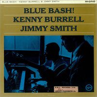 Kenny Burrell & Jimmy Smith, Blue Bash!