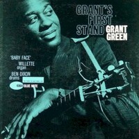 Grant Green, Grant's First Stand
