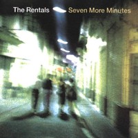 The Rentals, Seven More Minutes