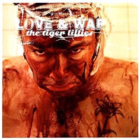 The Tiger Lillies, Love & War
