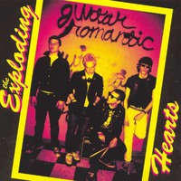 The Exploding Hearts, Guitar Romantic