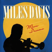 Miles Davis, Moon Dreams