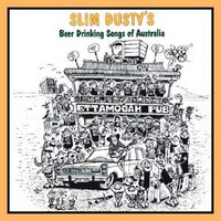 Slim Dusty, Beer Drinking Songs of Australia