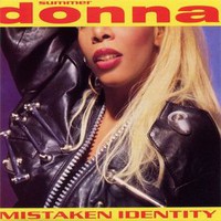 Donna Summer, Mistaken Identity