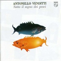 Antonello Venditti, Sotto il segno dei pesci