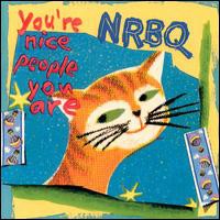 NRBQ, You're Nice People You Are