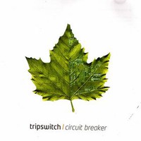Tripswitch, Circuit Breaker