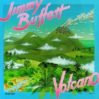 Jimmy Buffett, Volcano