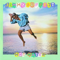 Jimmy Buffett, Hot Water