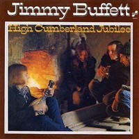 Jimmy Buffett, High Cumberland Jubilee