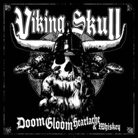 Viking Skull, Doom, Gloom, Heartache & Whiskey
