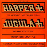 Roy Harper & Jimmy Page, Whatever Happened to Jugula?