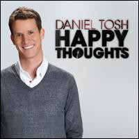 Daniel Tosh, Happy Thoughts