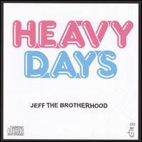 Jeff The Brotherhood, Heavy Days