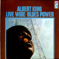 Albert King, Live Wire / Blues Power