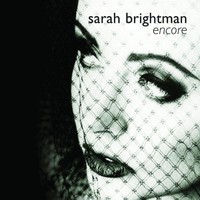 Sarah Brightman, Encore