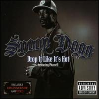 Snoop Dogg, Drop it Like It's Hot