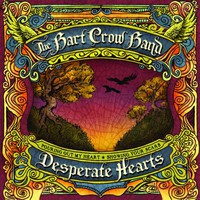 Bart Crow Band, Desperate Hearts