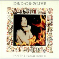 Dead or Alive, Fan The Flame (Part 1)