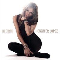 Jennifer Lopez, Rebirth
