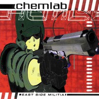 Chemlab, East Side Militia