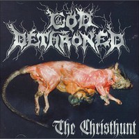 God Dethroned, The Christhunt